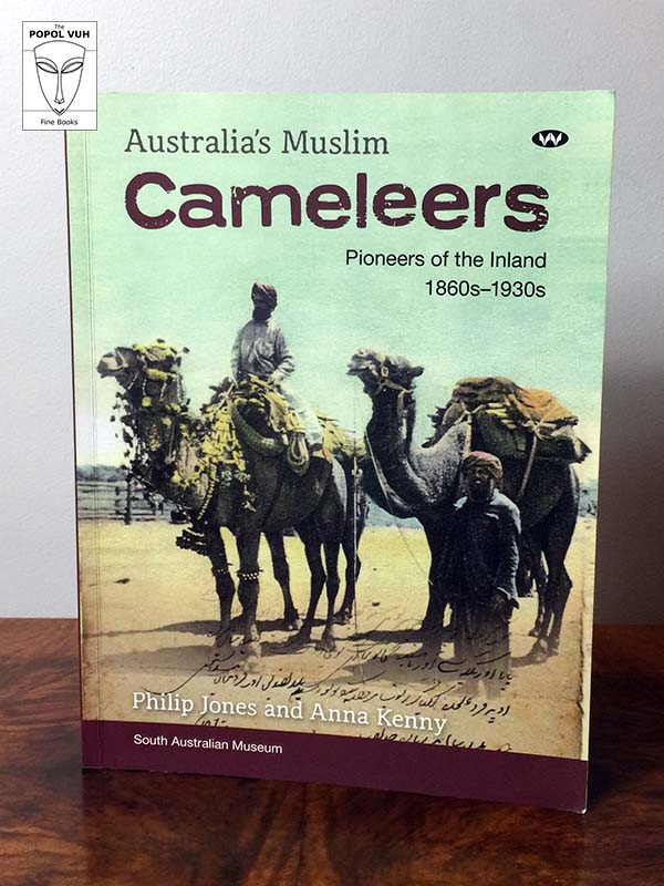 Philip Jones and Anna Kenny - Australia's Muslim Cameleers